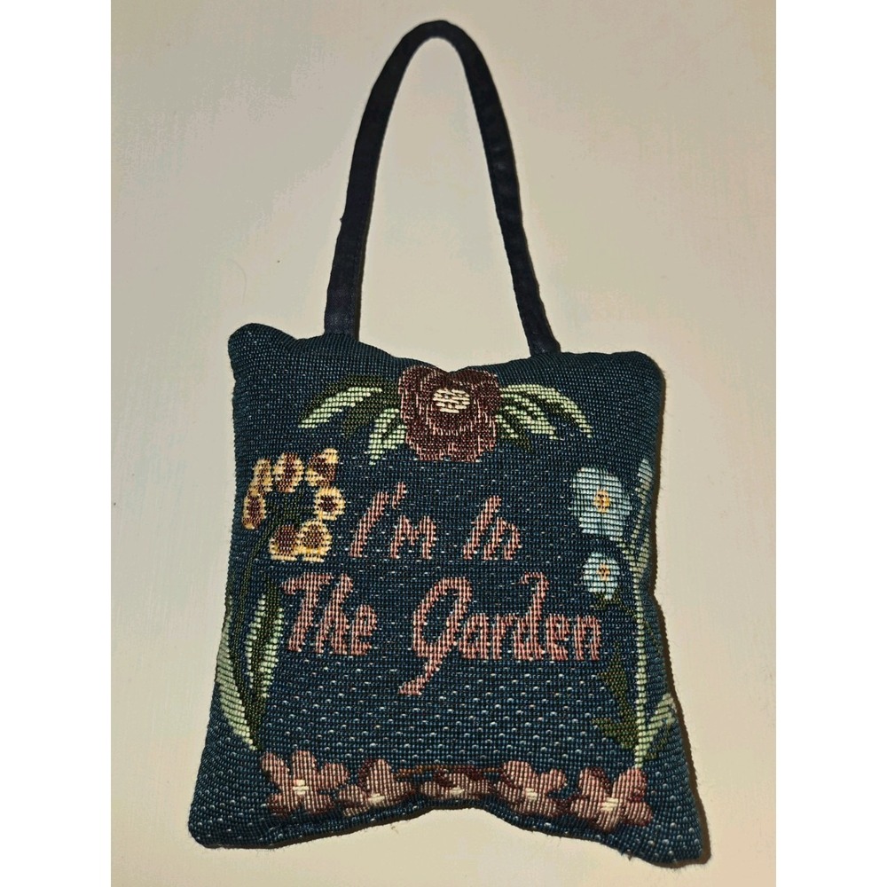 I'm In The Garden hanging pillow Home Decor 6" X 6"
